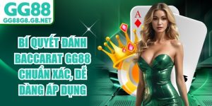 Bí Quyết Đánh Baccarat GG88
