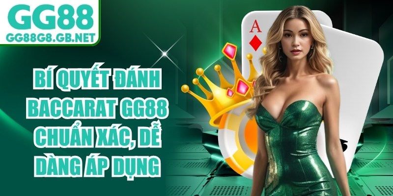 Bí Quyết Đánh Baccarat GG88
