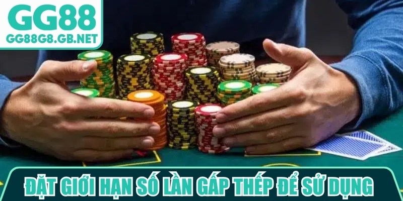 Đặt giới hạn số lần gấp thếp để sử dụng có tính toán