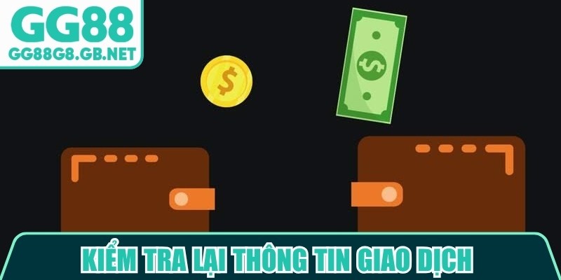 Kiểm tra lại thông tin giao dịch nếu tình trạng rút tiền bị chậm