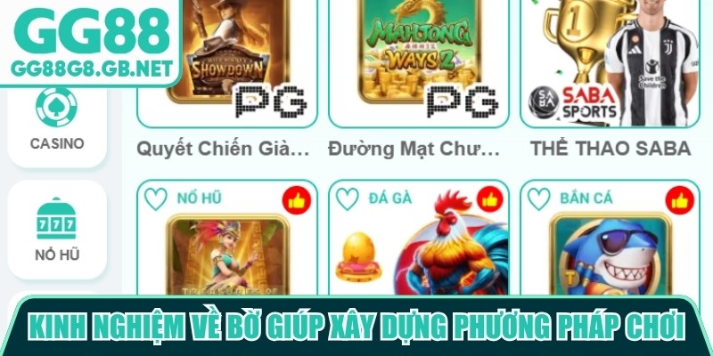 Tìm hiểu kinh nghiệm về bờ GG88 sẽ giúp xây dựng phương pháp chơi phù hợp