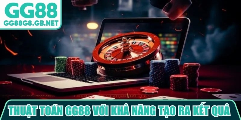 Thuật toán GG88 với khả năng tạo ra kết quả theo nguyên tắc ngẫu nhiên